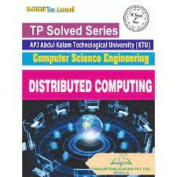 THAKUR Publications TP Solved Series Distributed Computing for S8 CSE-KTU